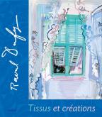 RAOUL DUFY. TISSUS ET CRÉATIONS