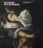 LES DAMES DU BAROQUE, FEMMES PEINTRES DANS L\