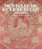 DENTELLE DE GUERRE BELGE (1914-1918)