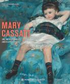 MARY CASSATT, UNE IMPRESSIONNISTE AMÉRICAINE À PARIS