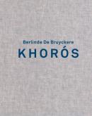 BERLINDE DE BRUYCKERE. KHOROS
