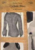 CYCLADIC BLUES AT THE CYCLADIC. MARLENE DUMAS