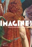 IMAGINE ! 100 ANS DE SURRéALISME INTERNATIONAL