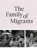 THE FAMILY OF MIGRANTS