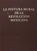 La pintura Mural de la Revolution Mexicana
