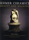 KHMER CERAMICS BEAUTY AND MEANING /ANGLAIS