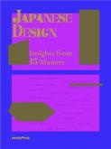 JAPANESE DESIGN - INSIGHTS FROM 15 MASTERS