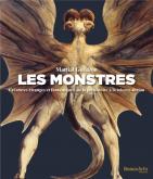 LES MONSTRES - CRÉATURES ETRANGES ET FANTASTIQUES DE LA PRÉHISTOIRE À LA SCIENCE-FICTION