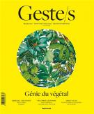 REVUE GESTE/S. N°2 éTé 2022 - éLOGE DU VEGETAL