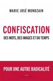 CONFISCATION - DES MOTS, DES IMAGES ET DU TEMPS