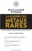 LA GUERRE DES MéTAUX RARES. LA FACE CACHéE DE LA TRANSITION éNERGETIQUE ET NUMéRIQUE