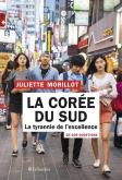 LA CORéE DU SUD EN 100 QUESTIONS. LA TYRANNIE DE L\