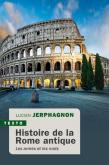 HISTOIRE DE LA ROME ANTIQUE. LES ARMES ET LES MOTS
