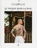 LE VOYAGE DANS LA PEAU. PORTRAITS DE TATOUÉS DU MONDE ENTIER