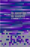 UN NOUVEL âGE DE TéNèBRES