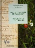 LES 157 COULEURS DE PAUL GOUT - PAUL GOUT\