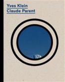 YVES KLEIN / CLAUDE PARENT