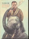 TOPOR - LE VOYAGEUR DU LIVRE, VOLUME 1 (1960-1980)