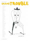 GRAND TROUBLE. VOLUME 1 - MAI 2017