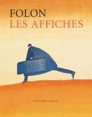 FOLON. LES AFFICHES