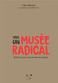 VERS UN MUSÉE RADICAL