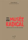 VERS UN MUSÉE RADICAL