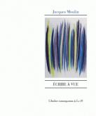 ÉCRIRE À VUE