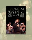 LE CINEMA MONDIAL VU DE CANNES
