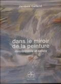 DANS LE MIROIR DE LA PEINTURE, MIROITEMENTS ET REFLETS