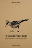 FRANCOIS ET SES FRERES - BIOGRAPHIE COLLECTIVE DE FRANCOIS D\