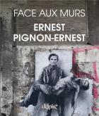 ERNEST PIGNON-ERNEST FACE AUX MURS