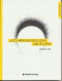 LIZZY MERCIER DESCLOUX, UNE ÉCLIPSE