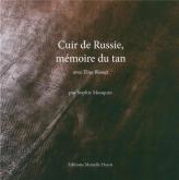 CUIR DE RUSSIE, MÉMOIRE DU TAN