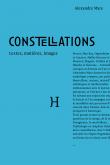 CONSTELLATIONS. TEXTES, MATIÈRES, IMAGES