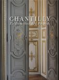 CHANTILLY, LE DOMAINE DES PRINCES