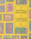 FREDERIC BRULY BOUABRE, UN MONDE SANS LIMITES