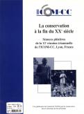 La conservation à la fin du XXe siècle.