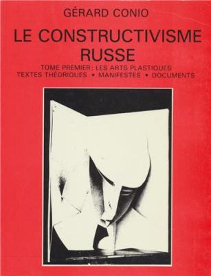 le-constructivisme-russe-tome-1-le-constructivisme-dans-les-arts-plastiques