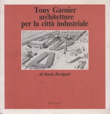 tony-garnier-architetture-per-la-citta-industriale-
