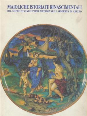 maioliche-istoriate-rinascimentali-del-museo-statale-d-arte-medioevale-e-moderna-di-arezzo-