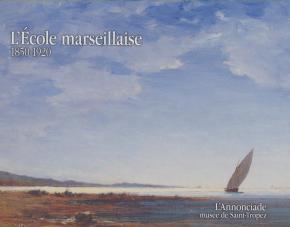 l-ecole-marseillaise-1850-1920