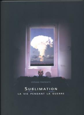 stEphane-pencreac-h-sublimation-la-vie-pendant-la-guerre