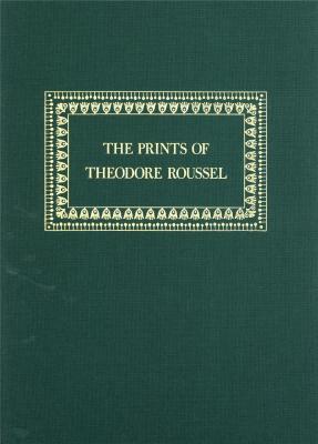 the-prints-of-theodore-roussel-a-catalogue-raisonne