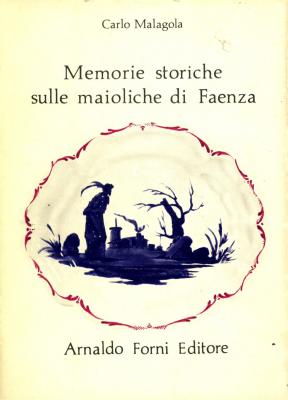 memorie-storiche-sulle-maioliche-di-faenza