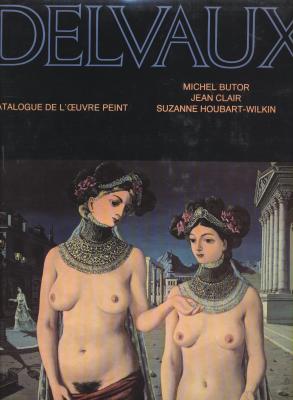 paul-delvaux-catalogue-de-l-oeuvre-peint-