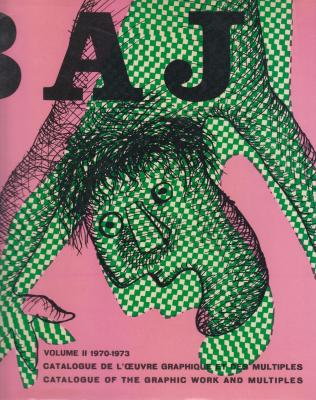 baj-catalogue-de-l-oeuvre-graphique-et-des-multiples-catalogue-of-the-graphic-work-and-multiples-