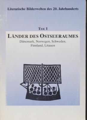 literarische-bilderwelten-des-20-jahrhunderts-1-teil-lÄnder-des-ostseeraumes