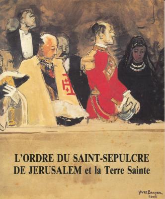 l-ordre-du-saint-sepulcre-de-jerusalem-et-la-terre-sainte