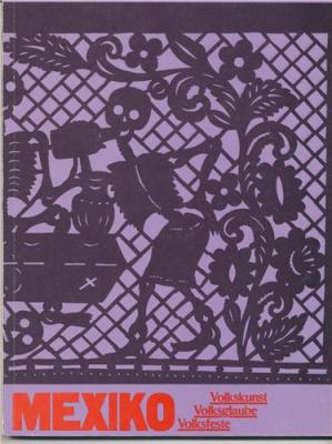 mexiko-volkskunst-volksglaube-volkfeste