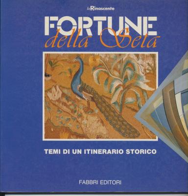 fortune-della-seta-temi-di-un-itinerario-storico-